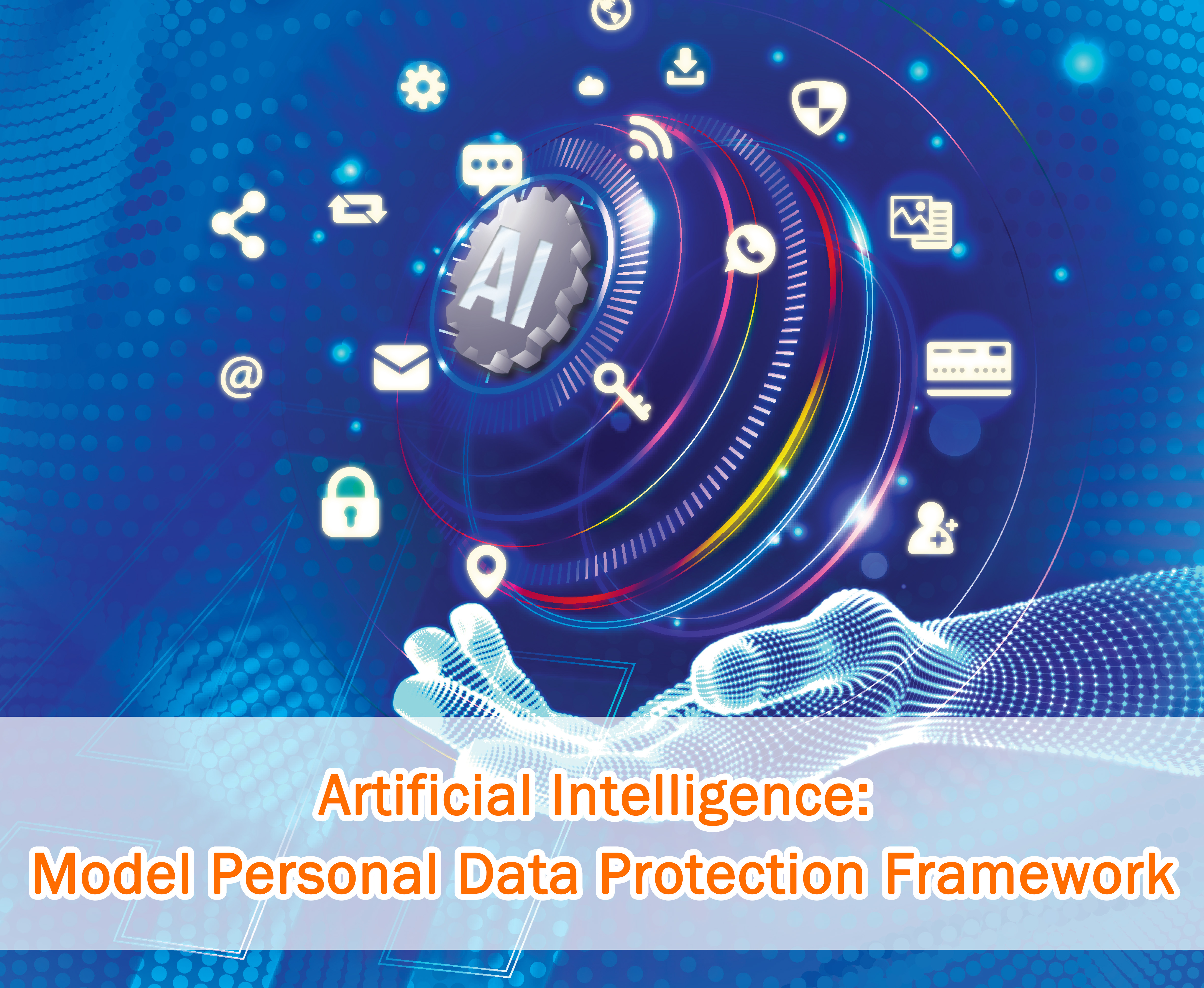 Artificial Intelligence: The Model Personal Data Protection Framework