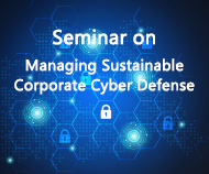 Seminar: Managing Sustainable Corporate Cyber Defense