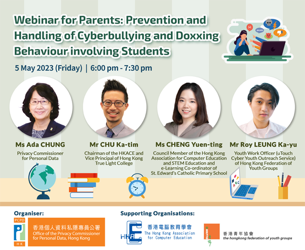Webinar for Parents on “Prevention and Handling of Students’ Misbehaviour involving Cyberbullying and Doxxing”