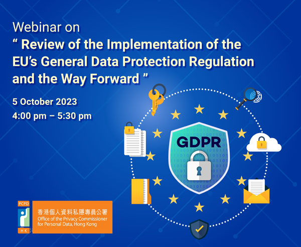 Webinar on “Review and Practical Implementation of the EU General Data ProtectionRegulation and the Way Forward”