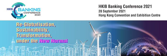 The Hong Kong Institute of Bankers (HKIB) Annual Banking Conference 2021