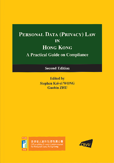 Personal Data (Privacy) Law in Hong Kong – A Practical Guide on Compliance (Second Edition)” has been released!  (March 2021)