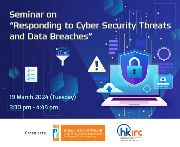 Seminar on “Responding to Cyber Security Threats and Data Breaches” 