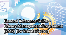 General Reference Guide - Privacy Management Programme (PMP) Manual